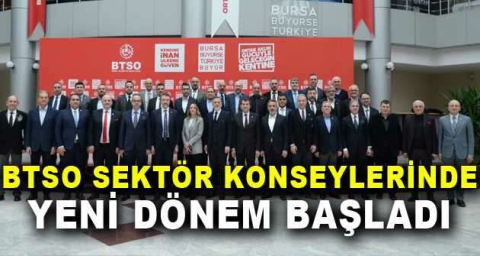 BTSO sektör konseylerinde yeni dönem başladı
