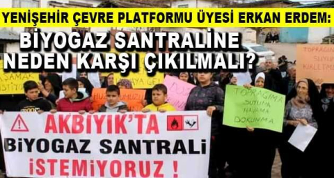 BİYOGAZ SANTRALİNE NEDEN KARŞI ÇIKILMALI?