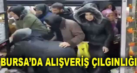 Bursa'da alışveriş çılgınlığı