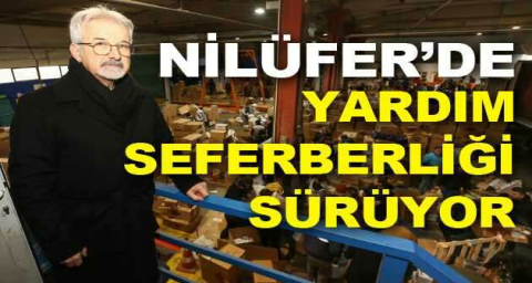 Nilüfer’de yardım seferberliği sürüyor