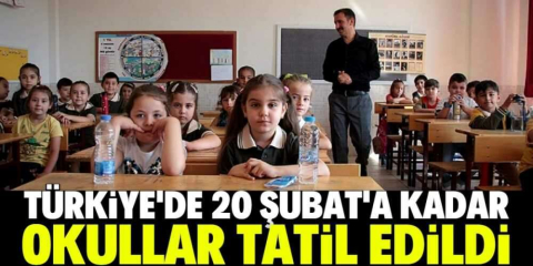 Türkiye'de eğitime 20 Şubat'a kadar ara