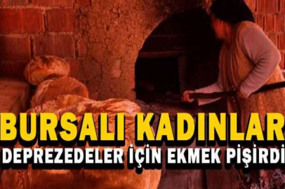 Bursa'da taş fırınlarda depremzedeler için ekşi maya ekmeği pişirdiler
