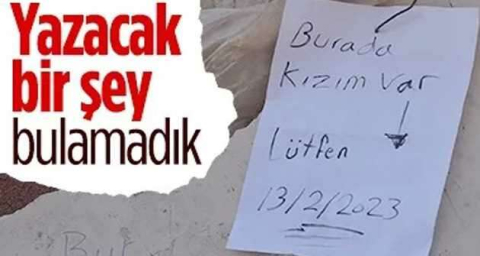Hatay'da yıkılan binaya bırakılan not: Burada kızım var
