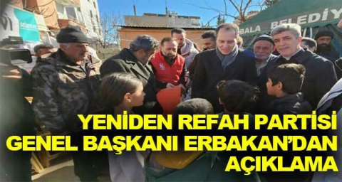 Yeniden Refah Partisi Genel Başkanı Erbakan’DAN AÇIKLAMA