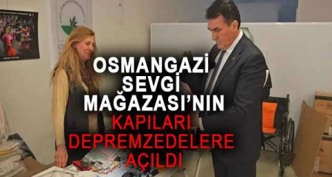 Osmangazi Sevgi Mağazası’nın kapıları depremzedelere açıldı