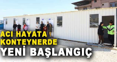 Acı hayata konteynerde yeni başlangıç