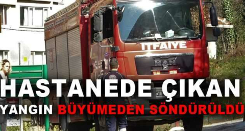 Hastanede yangın çıktı faciayı karbonmonoksit topları önledi