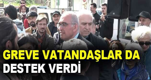 Greve vatandaşlar da destek verdi