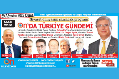 Aydal, “ON’da Türkiye’nin Gündemi” ne konuk olacak