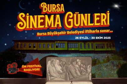 "Bursa Sinema Günleri" başlıyor