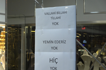"Vallahi billahi yok" yazısı kuyumcuda izdihamı durduramadı