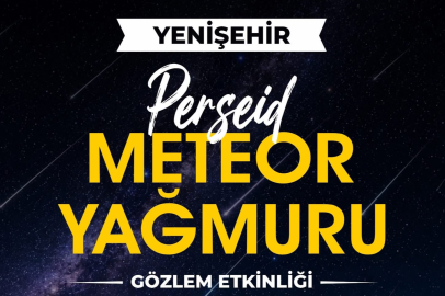 Yenişehir’de Perseid Meteor Yağmuru İçin Gözlem Etkinliği