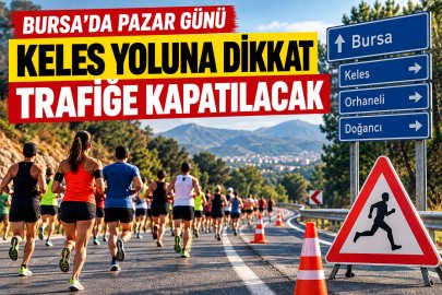 Bursa’da pazar günü Keles yoluna dikkat: Trafiğe kapatılacak