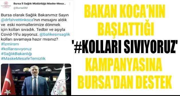 Bakan Koca’nın başlattığı '#kolları sıvıyoruz' kampanyasına Bursa'dan destek