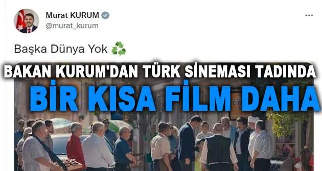 Bakan Kurum'dan Türk sineması tadında bir kısa film daha