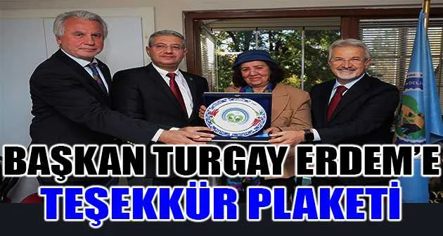 Başkan Turgay Erdem’e teşekkür plaketi