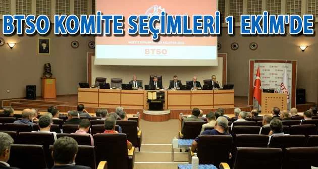 BTSO komite seçimleri 1 Ekim'de