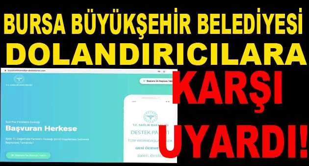 Bursa Büyükşehir Belediyesi dolandırıcılara karşı uyardı