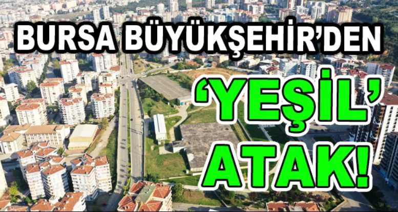 Bursa Büyükşehir’den ‘yeşil’ atak