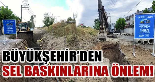 Bursa Büyükşehir’den sel baskınlarına önlem