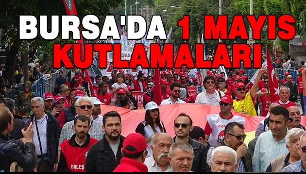 Bursa'da 1 Mayıs kutlamaları