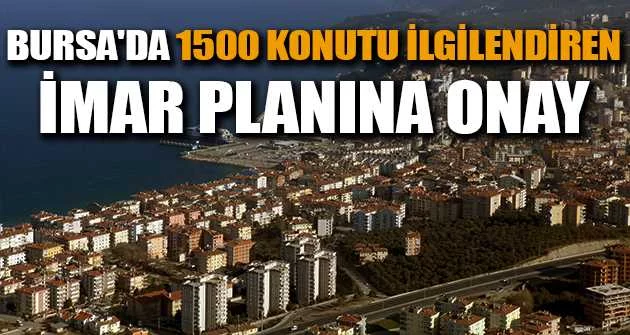 Bursa'da 1500 konutu ilgilendiren imar planına onay