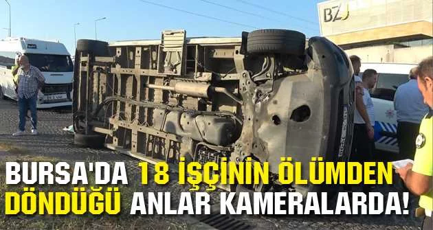 Bursa'da 18 işçinin ölümden döndüğü anlar kameralarda