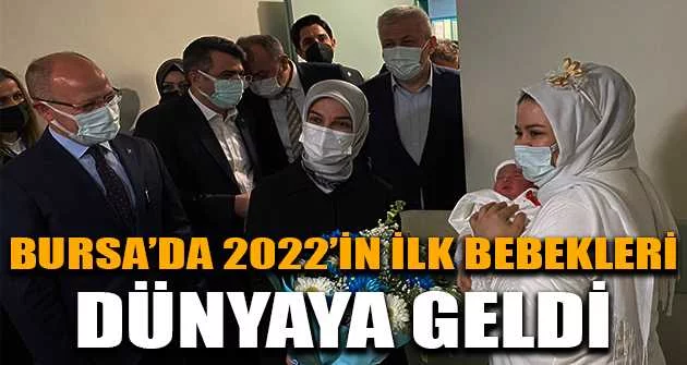 Bursa’da 2022’in ilk bebekleri dünyaya geldi