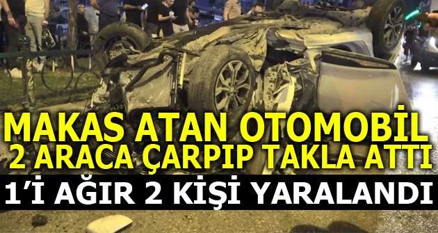  Bursa'da 3 otomobilin karıştığı kazada, 1’i ağır 2 kişi yaralandı
