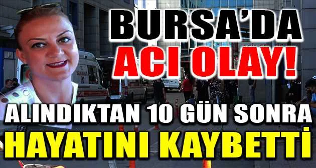 Bursa'da acı olay