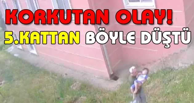 Bursa'da çocuğun 5. kattan düşme anı kamerada