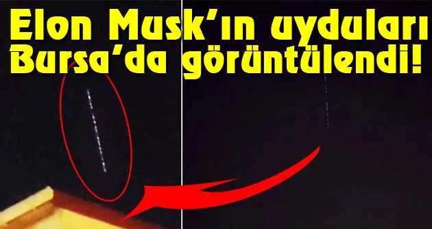 Bursa’da Elon Musk’ın uyduları görüntülendi