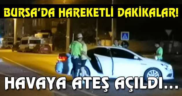 Bursa'da hareketli gece: 16 yaşındaki sürücü, havaya ateş açılarak durduruldu, o anlar kamerada