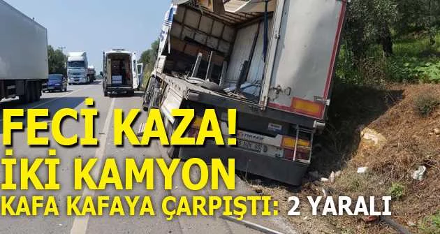 Bursa’da iki kamyon kafa kafaya çarpıştı: 2 yaralı