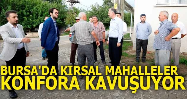 Bursa'da kırsal mahalleler konfora kavuşuyor