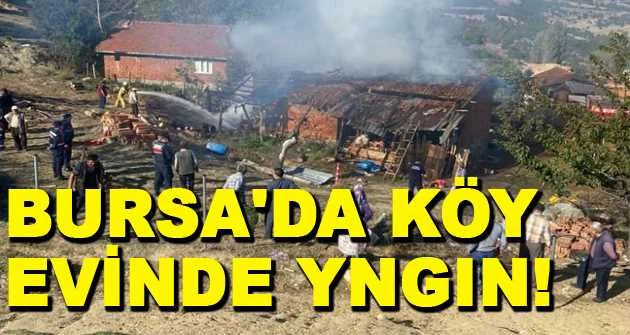 Bursa'da köy evi küle döndü