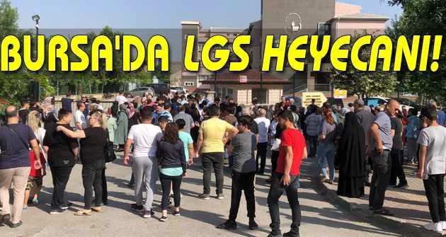 Bursa'da LGS heyecanı