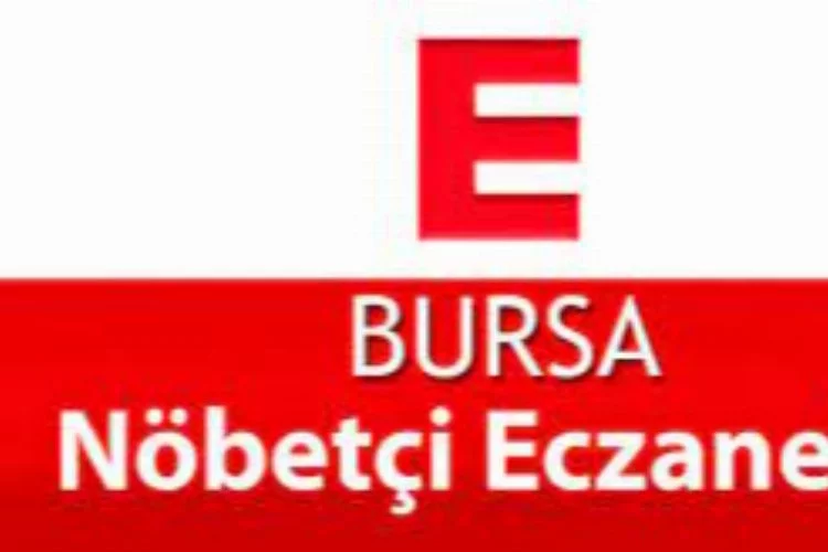 Bursa'da nöbetçi eczaneler nerede? (21-22 Aralık 2023)