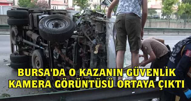 Bursa'da o kazanın güvenlik kamera görüntüsü ortaya çıktı