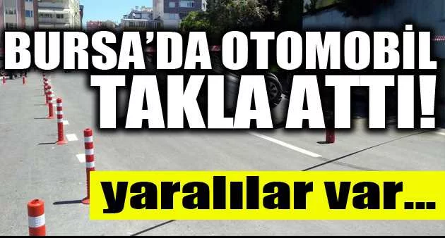 Bursa’da otomobil takla attı: 2 yaralı