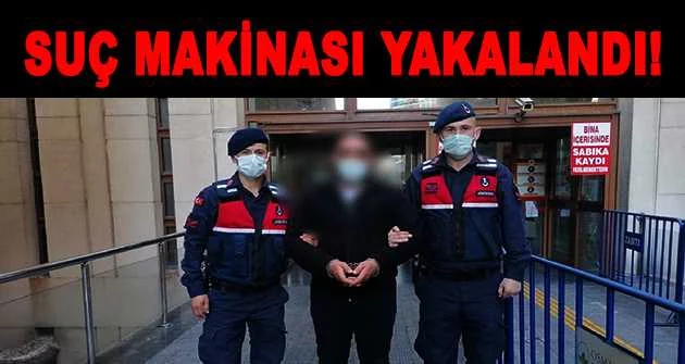Bursa'da suç makinası jandarma ekipleri tarafından yakalandı