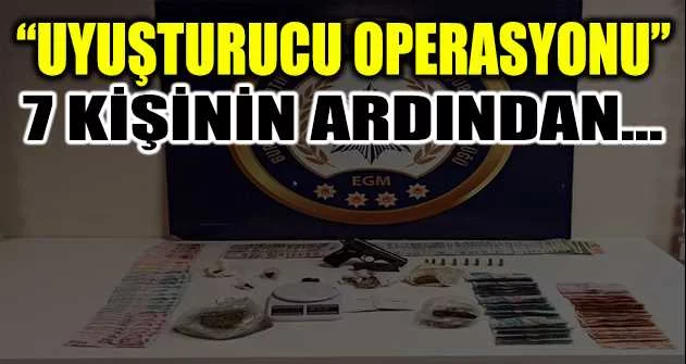 Bursa'da uyuşturucu operasyonundan tutuklanan 7 kişi...