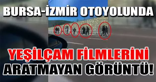 Bursa-İzmir otoyolunda Yeşilçam filmlerini aratmayan görüntü