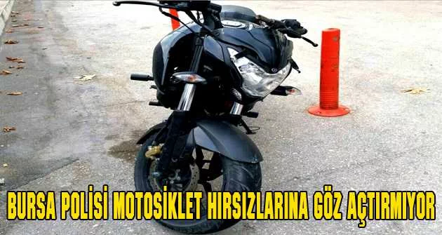  Bursa polisi motosiklet hırsızlarına göz açtırmıyor