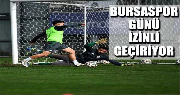 Bursaspor, İstanbulspor maçı sonrası izne çıktı