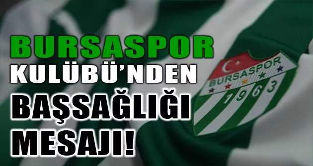 Bursaspor Kulübü’nden Emin Kar için başsağlığı mesajı