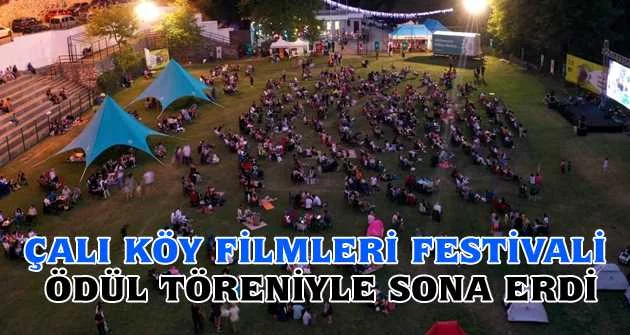 Çalı Köy Filmleri Festivali ödül töreniyle sona erdi