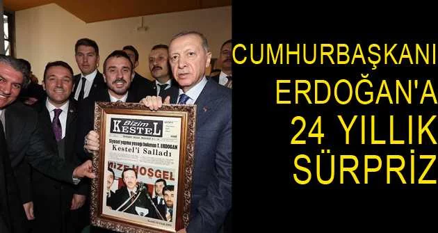 Cumhurbaşkanı Erdoğan'a 24 yıllık sürpriz