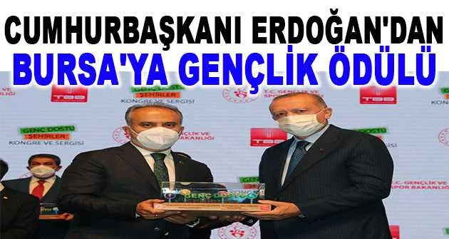Cumhurbaşkanı Erdoğan'dan Bursa'ya gençlik ödülü