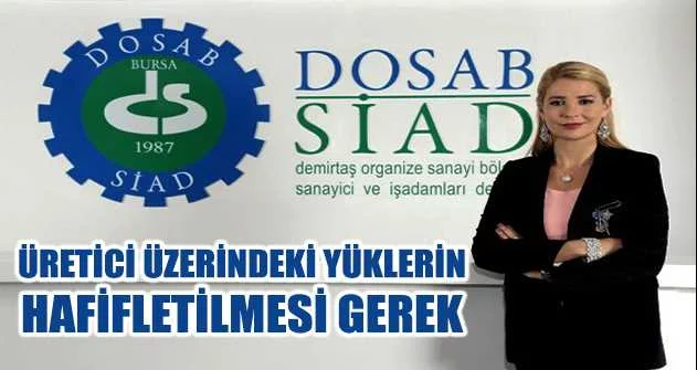 DOSABSİAD Başkanı Çevikel: "Üreticinin yükü hafiflerse büyümede 2021'i yüzde 5'in üzerinde kapatırız"